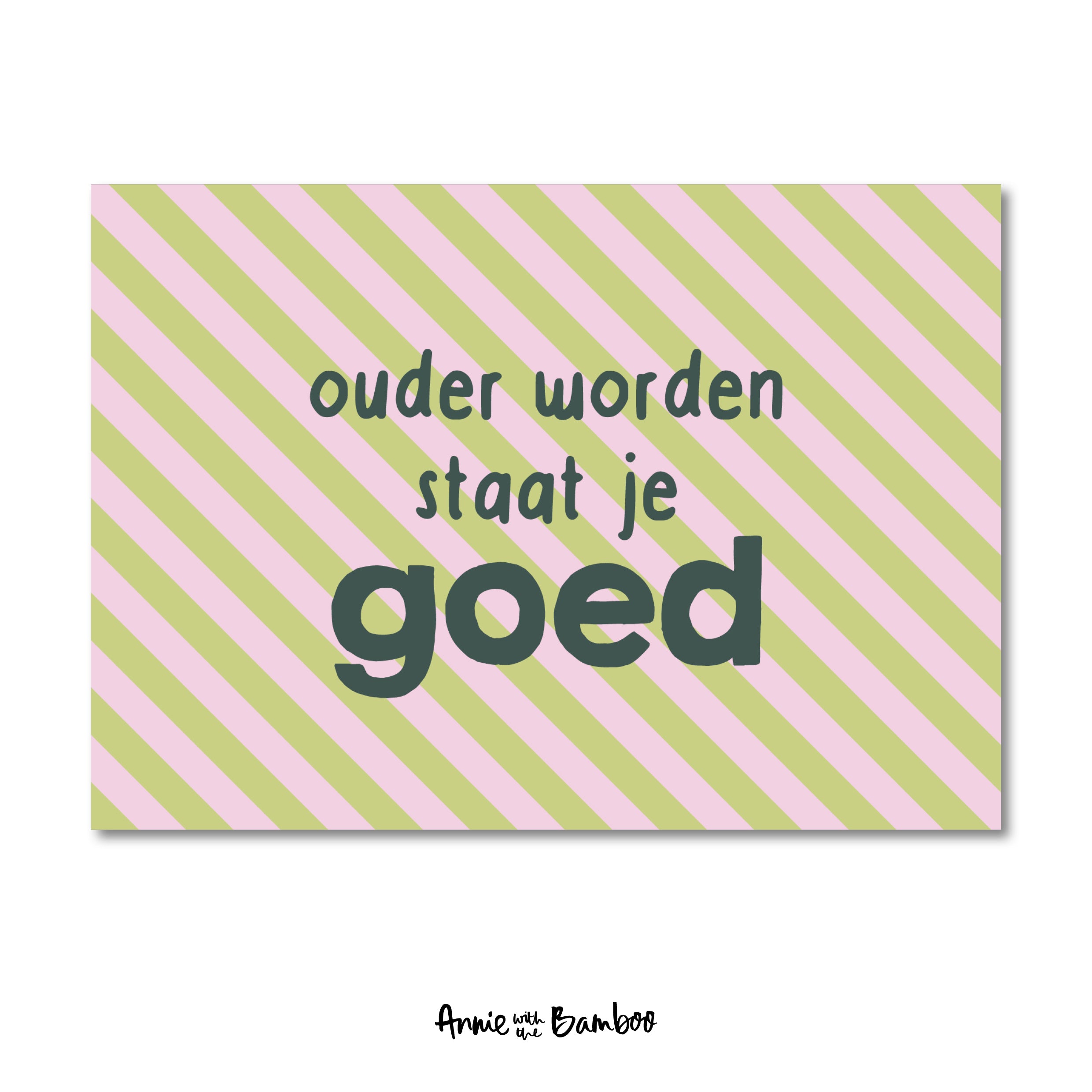 Ansichtkaart - Ouder worden staat je goed