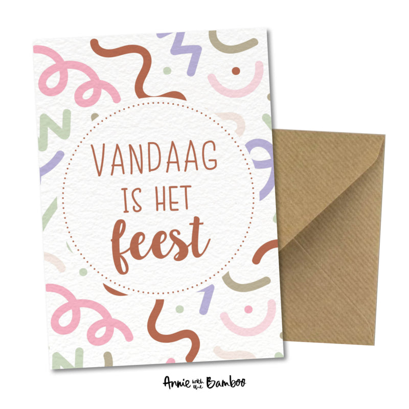 Wenskaart XL - Vandaag is het feest