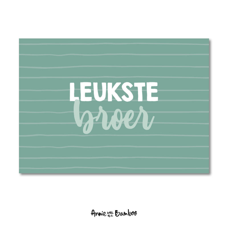 Ansichtkaart - Leukste broer