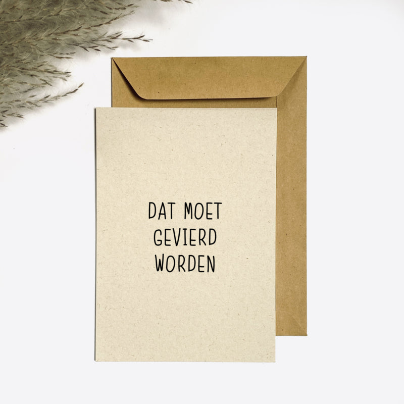 Ansichtkaart - Dat moet gevierd worden