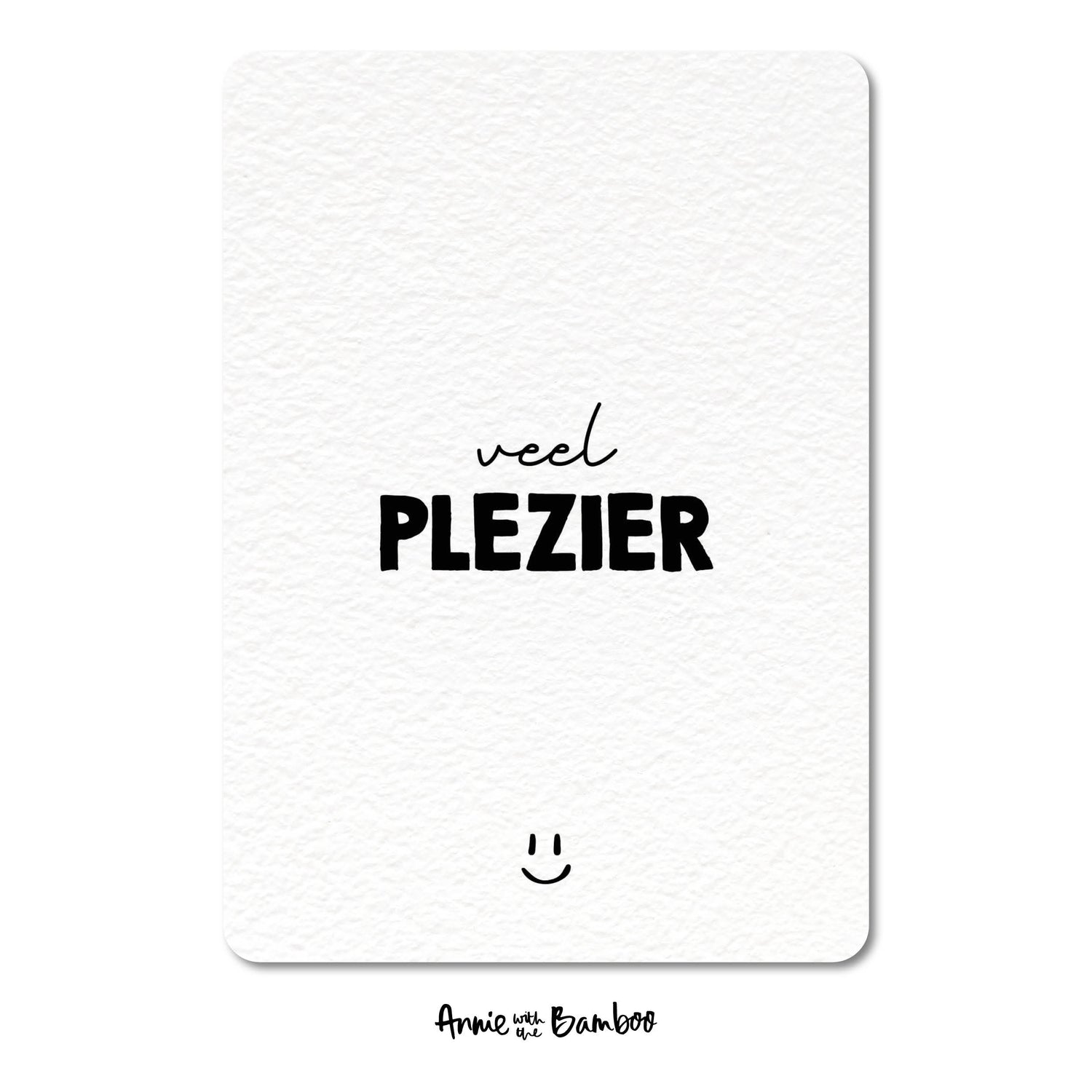 Ansichtkaart - Veel plezier